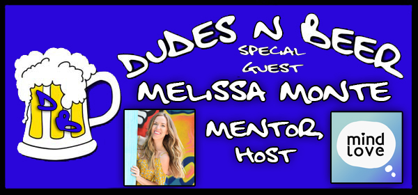 Melissa Monte Dudes n Beer episode 285